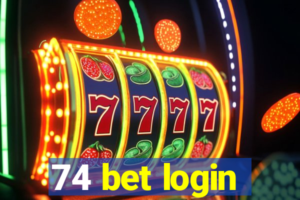 74 bet login